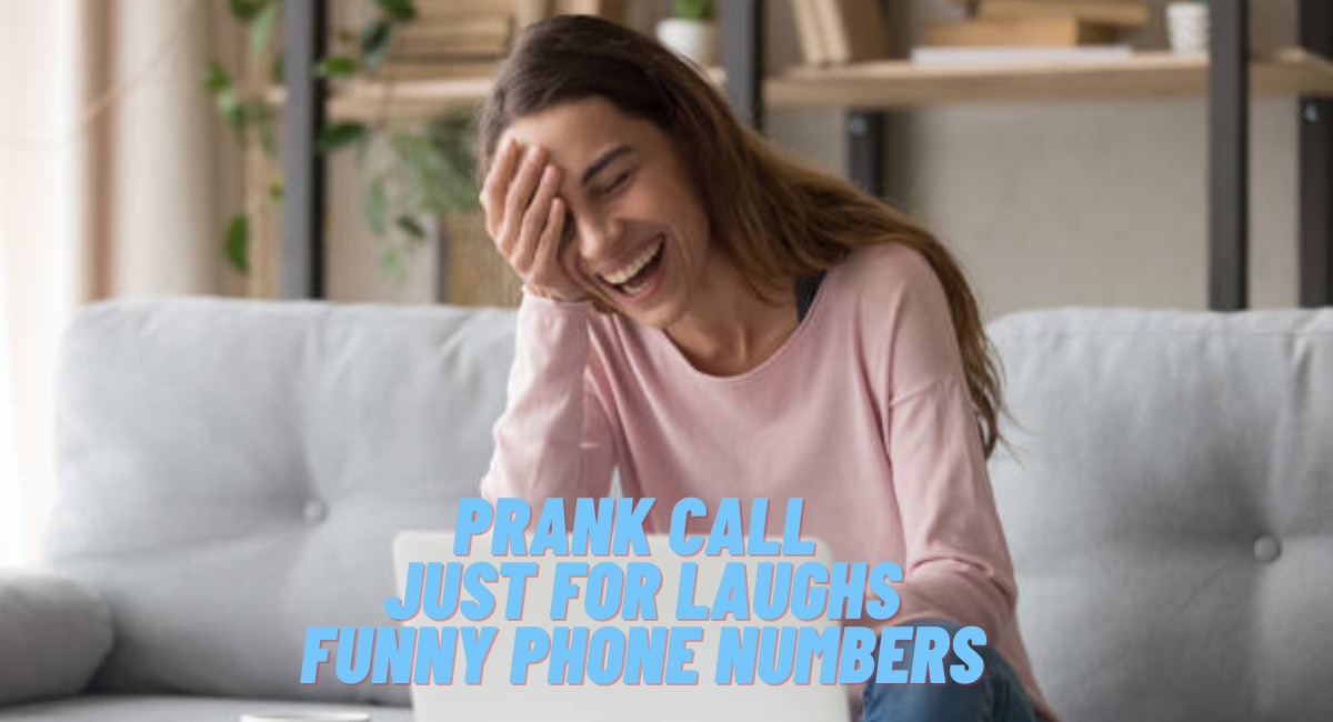 prank call Just For Laughs - Funny Phone Numbers