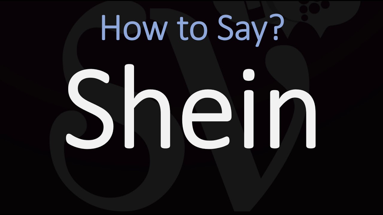 How to Pronounce Shein? (All You Need to Know)