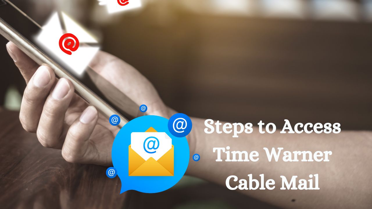 Steps to Access time warner cable mail